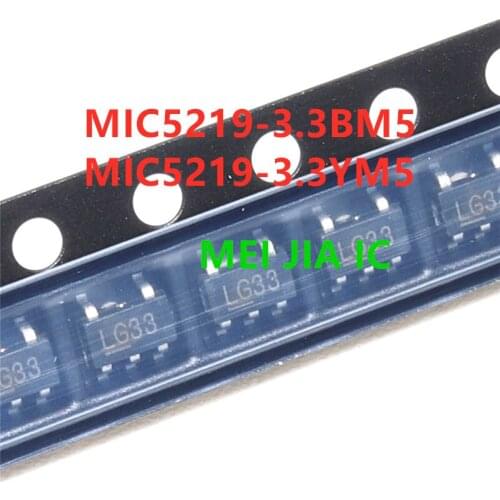 1000PCS MIC5219-3.3BM5 MIC5219-3.3YM5 MIC5219 LG33 MIC5219-3.3YM5TR MIC5219-3.3BM5TR