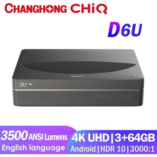 Changhong CHIQ D6U Real 4K Laser Projector 3500ANSI lumens 3840*2160P HDR10 MEMC 115%NTSC 3+64GB Android 8.0 Home Theatre Beamer