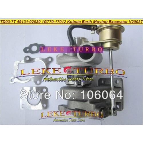 Free Ship TD03 TD03-7T 49131-02030 1G770-17012 Turbo turbocharger For Kubota Earth Moving Excavator V2003 V2003T F2503 F2503-TE
