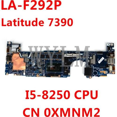 FOR Dell Latitude 7390 Motherboard System Board CN 0XMNM2 0XMNM2 LA-F292P I5-8250 CPU 100% Fully test