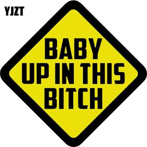 YJZT 15.4CM*15.4CM BABY UP IN THIS BITCH ON BOARD Decal Car Sticker PVC 12-40066