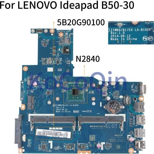 KoCoQin Laptop motherboard For LENOVO Ideapad B50-30 Core N2830 N2840 Mainboard 5B20G90100 ZIWB0/B1/E0 LA-B102P REV:1.0 tested