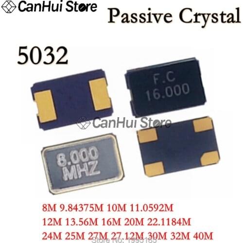 10PCS SMD 5032 Passive Crystal Oscillator 2PIN/4PIN 8M 10M 11.0592M 12M 13.56M 16M 20M 22.1184M 24M 25M 27M 27.12M 30M 32M 40M/M