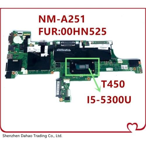 00HN525 00HN529 00HT726 00HT724 00HN526 00HT725 For Lenovo Thinkpad T450 i5-5300U Laptop motherboard NM-A251(i5-5300U) full test