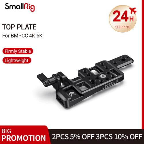 SmallRig BMPCC 4K Camea Top Plate for BMPCC 4K & 6K w/ Cold Shoe Mount Nato Rail for Flash Light Monitor DIY Options 2510