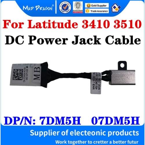 New Original 7DM5H 07DM5H 450.0KD0C.0011 For Dell Latitude 3410 3510 Laptop DC-IN DC Power Input Jack with Cable DC Jack Cable