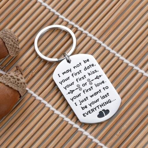 Valentine Day Birthday Keychain Gift for Wife Husband I May Not Be Your First Date Key Chain for Girlfriend Boyfriend Women Men