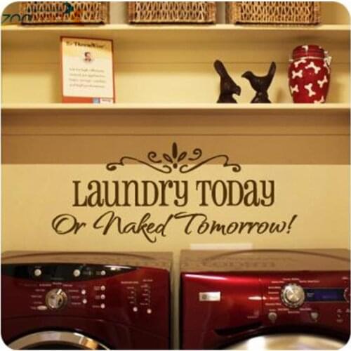 Laundry today or naked tomorrow quote wall decals 8032 decorative adesivo de parede removable vinyl wall stickers