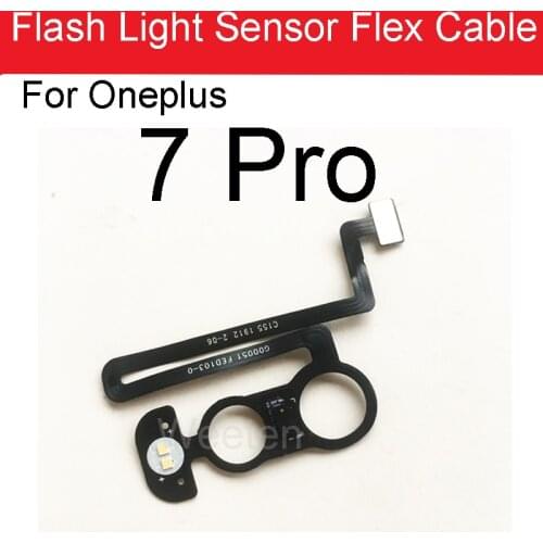 Rear Flash Light Flashlight Sensor Flex Cable For Oneplus 7 Pro Flashlight Flex Ribbon For One Plus 7pro Oneplus7 Pro Parts