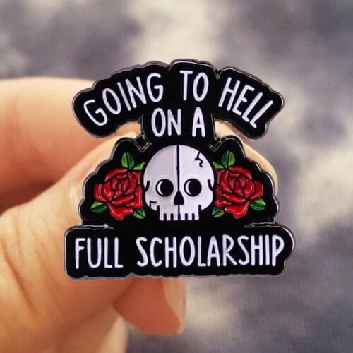 Going to Hell on a Full Scholarship Skull Enamel Brooch Pin Backpack Jeans Jacket Lapel Pins Badges Fashion Jewelry Accessories