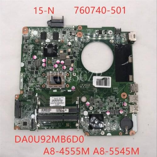 Free shipping For 15-N Laptop Motherboard 760740-501 DA0U92MB6D0 A8-4555M A8-5545M CPU and HD 8690M Graphics card 100% Full test