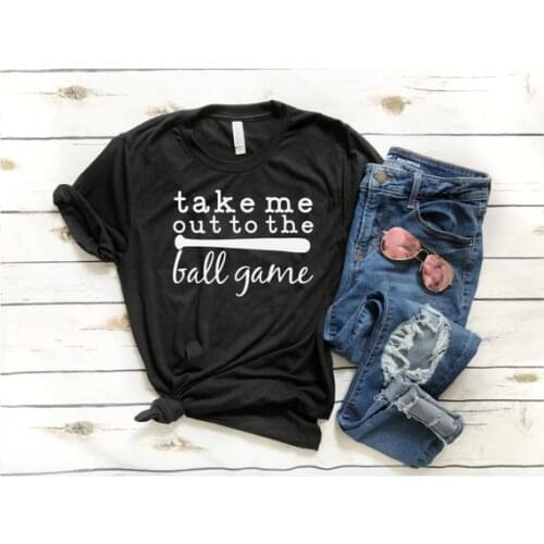 Take Me Out To The Ball Game T-Shirt Hipster Baseball Game Women Tee Casual Letter Slogan Cotton Tops Graphic Vintage Shirts