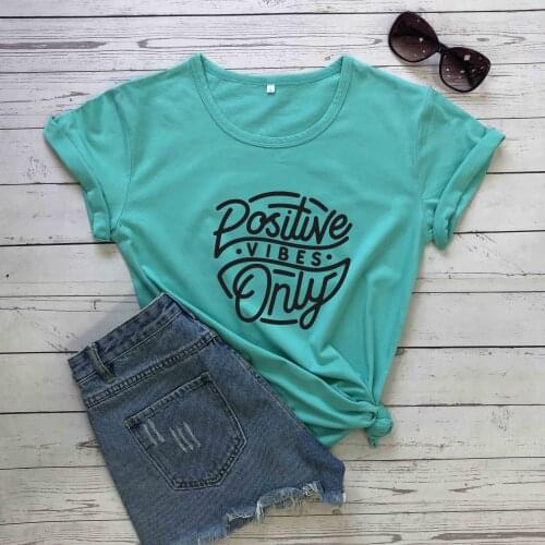 Positive Vibes Only Motivational t shirt religion women fashion unisex pure cotton casual church quote tees vintage slogan tops