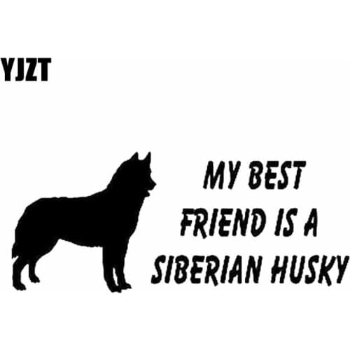 YJZT 18CM*7.5CM My Best Friend Is A Siberian Husky Dog Vinyl Decoration Car Sticker Black/Silver C2-3204