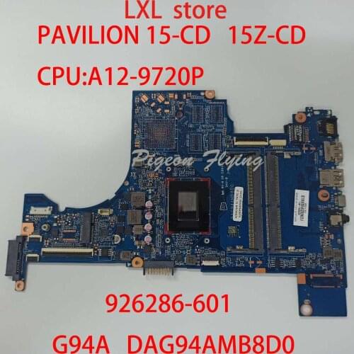 G94A for HP PAVILION 15-CD 15Z-CD motherboard Mainboard laptop 926286-601 DAG94AMB8D0 CPU:A12-9720P DDR4 100% test OK