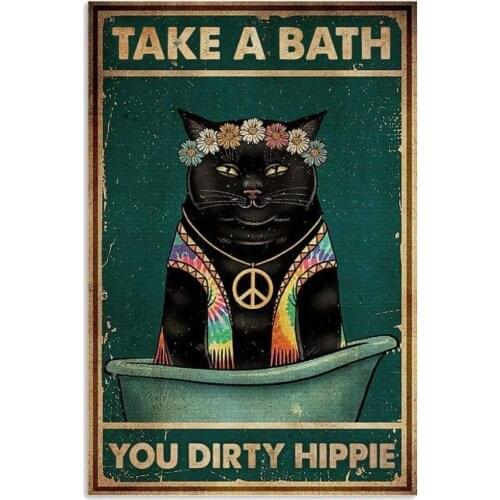 Cat Take A Bath You Dirty Hippie Retro Metal Tin Sign Vintage Tin Sign for Bathroom Home Coffee Wall Decor