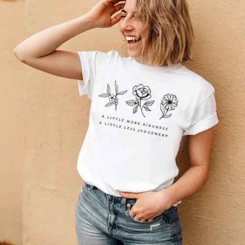 A Little More Kindness A Little Less Judgement T Shirt Flowers T-shirt Save Plant Tshirt Women Tees Womans Fashion Clothes