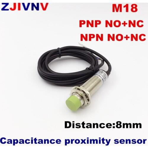 M18 PNP NPN NO+NC proximity capacitance sensor normally Open and normally Close switch DC 4 wire distance 8mm posistion sensor