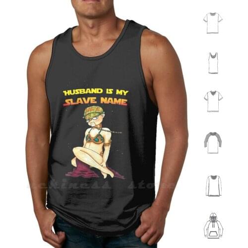 Husband Is My Slave Name Tank tops vest 100% Cotton