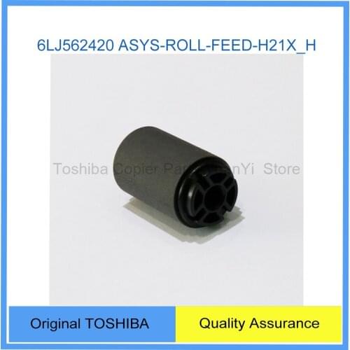 4508 Pickup Roller Original Toshiba Copier Spare Parts Roll Feed ASYS-ROLL-FEED-H21X_H 6LJ562420 For Model Weisshorn