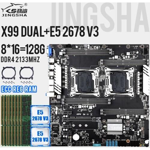 JINGSHA X99 Dual CPU Motherboard Kit Set Xeon E5 2678 v3 2 Cpus DDR4 8*16=128GB Gigabit Ethernet VGA NVMe M.2 Mainboard Combo