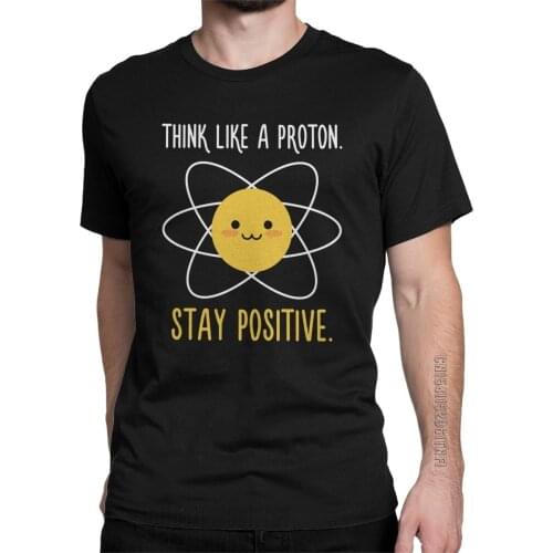 Men Proton Positive Science Physics T Shirts Pure Cotton Clothes Vintage Classic Crewneck Tee Shirt Plus Size T-Shirt