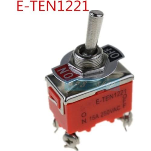 1pcs E-TEN1221 4-Pin SPST 4 Terminal ON-OFF 15A 250V Toggle Switch High Quality
