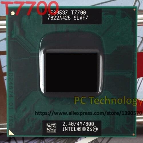 Original Intel laptop CPU T7700 2.40GHz/4M/800 Socket 479 Dual-Core Laptop processor ship out within 1 day