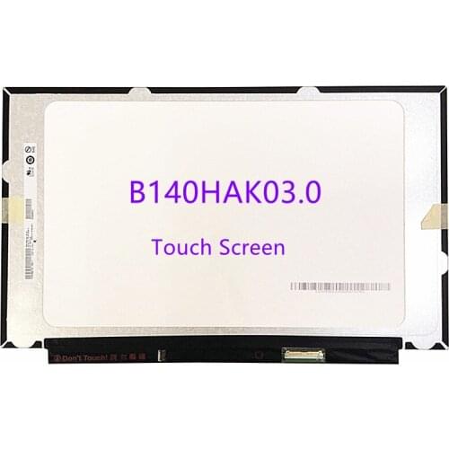 14.0" Laptop LCD Touch screen B140HAK03.0 B140HAK03 FHD 1920*1080 EDP 40 PIN Dispplay Matrix panel replacement