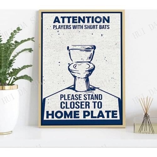 Attention Players With Short Bats Please Stand Closer To Home Plate Poster, Baseball Player Bathroom Decor, Funny Sport Art