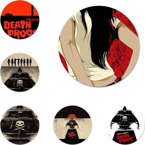 Death Proof poster Badge Brooch Pin Accessories For Clothes Backpack Decoration gift 58mm