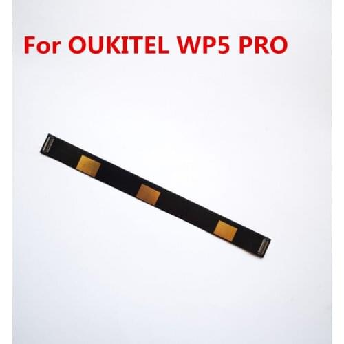 New Original Main board Connector Main Fpc Cable For OUKITEL WP8 / WP8 PRO 6.49'' Cellphone Repair Motherboard Wire