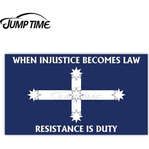 Jump Time 13cm x 8cm Car Sticker Eureka Flag When Injustice Becomes Law Decals Personality Bulding Waterproof Vinyl Car Decor