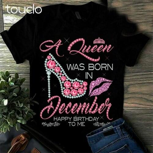 A Queen Was Born In December Happy Birthday To Me Shoe Diamond Gift T-Shirt