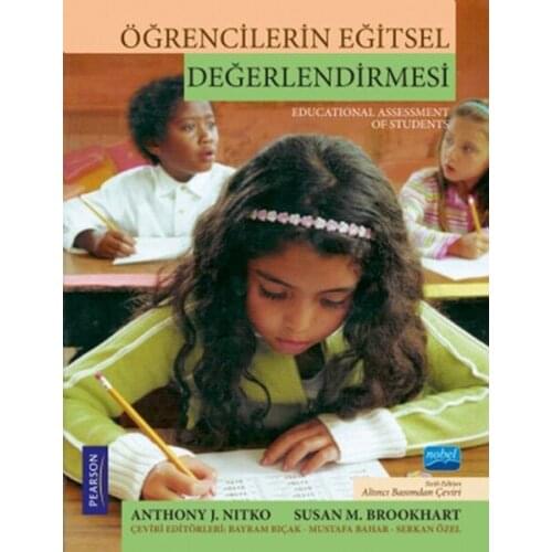 Öğrencilerin Educational Assessment Anthony J. Nitko, Pearson , Susan M. Brookhart Nobel Academic Publishing (TURKISH)