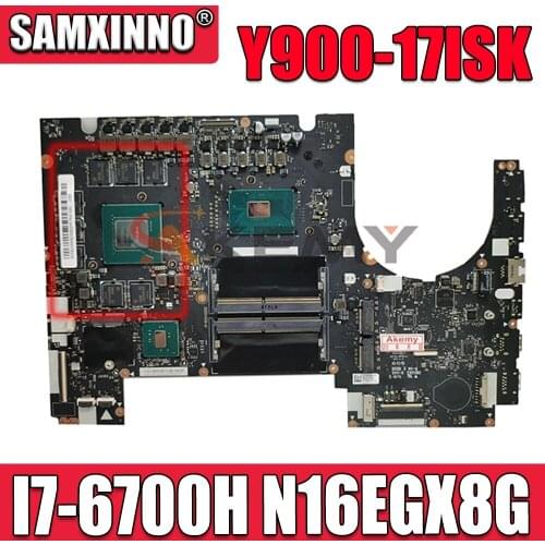 For Y900-17ISK notebook motherboard I7-6700H N16EGX8G FRU 5B20L22105 5B20L22082