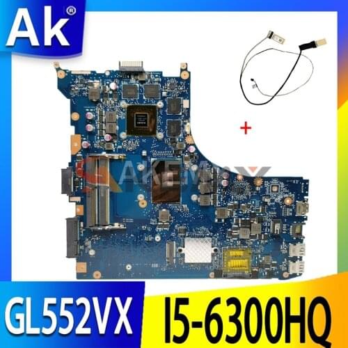 GL552VX REV.2.0/2.1 Laptop motherboard I5-6300HQ GTX950M free Cable for ASUS ROG GL552VW GL552VX GL552V GL552VW motherboard