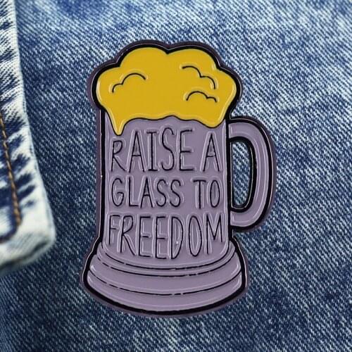 Cheers To Freedom - Beer Brooch Metal Enamel Lapel Badge Collect Denim Jacket Backpack Pin Given Friends And Fans Gifts