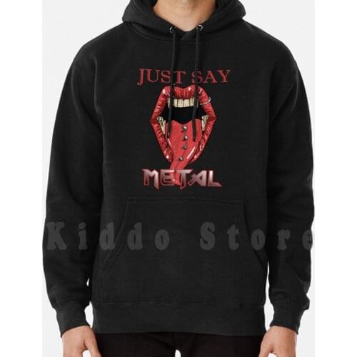 Just Say Metal hoodie long sleeve Heavy Metal Band Bassist Drummer Fantasy Guitar Judas Priest Manowar