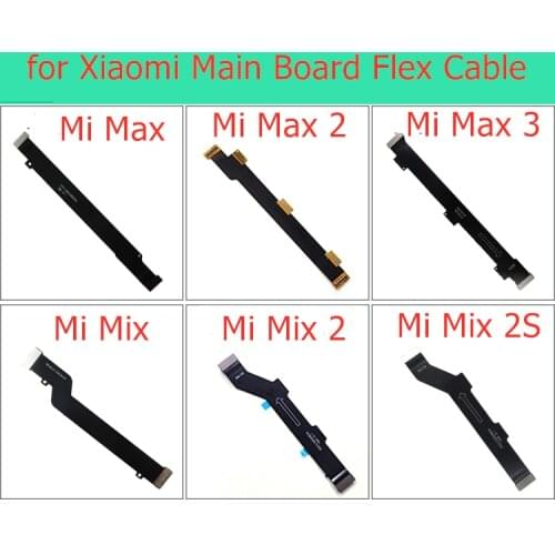 For Xiaomi Mi Mix 2 2S/ Mi Max 2 3 MainBoard Flex Main board Motherboard Connect LCD Ribbon Flex Cable Replacement Parts