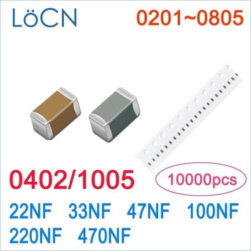 10000PCS 0402 1005 SMD 22NF 33NF 47NF 100NF 220NF 470NF 10V 16V 25V X5R X7R RoHS 10% Capacitor High Quality LoCN