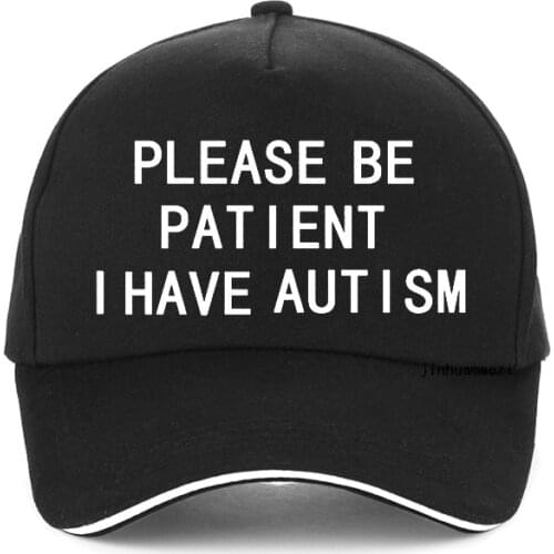 Please Be Patient I Have Autism Letter print Baseball Cap outdoor Men Women autistic patient hats adjustable snapback hats