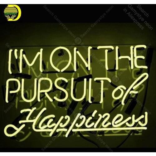 I am on the Pursuit of Happiness Neon Sign Bulb Handcraft Iconic Sign light Neon Lamps Sign display advertise enseigne lumine