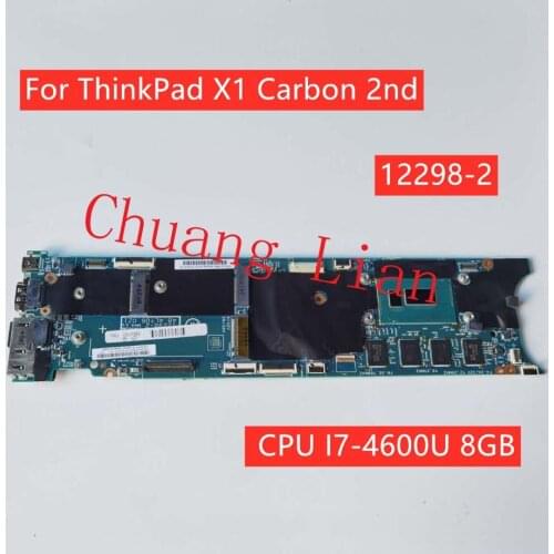 For Lenovo ThinkPad X1 Carbon 2nd Gen Laptop motherboard 12298-2 with CPU I7-4600U 8GB 100% Fully Tested