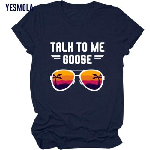 YESMOLA TALK TO ME GOOSE Womens T-shirt Casual Loose Short Sleeve Summer Fashion Short-sleeved O-neck Tops Harajuku Shirt
