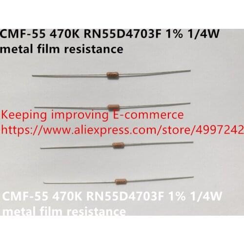 Original new 100% CMF-55 470K RN55D4703F 1% 1/4W metal film resistance (Inductor)