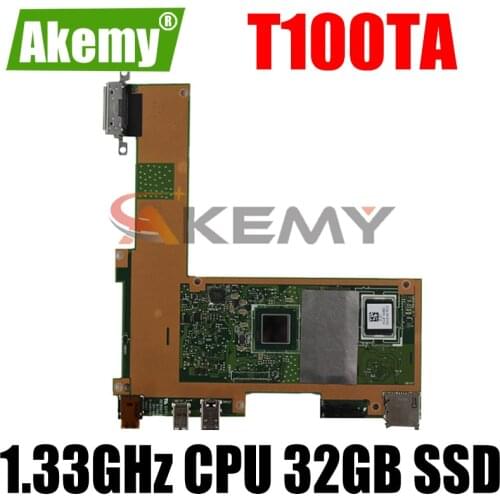 Akemy T100TA 1.33GHz CPU 32GB SSD Mainboard For ASUS T100T T100TA Laptop Motherboard 60NB0450-MB1070 100% Tested Free Shipping