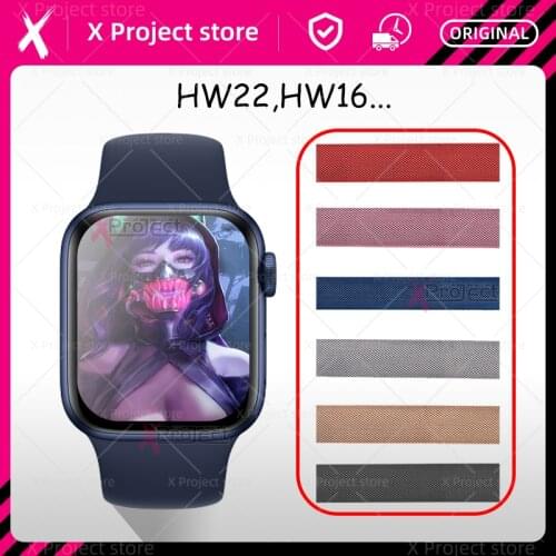 SmartWatch HW22 W46 AK76 AK88 T500 DT100 M16 X6 X7 IWO 13 14 pro series 6 smart watch Metal Stainless Steel Milanese strap bands