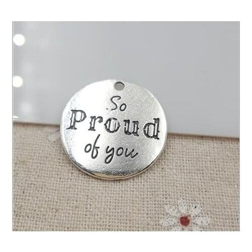 High Quality 20 Pieces/Lot Diameter 25mm Letter Engraved So Proud Of You Round Disc Message Alloy Mixed Words Charm Pendant