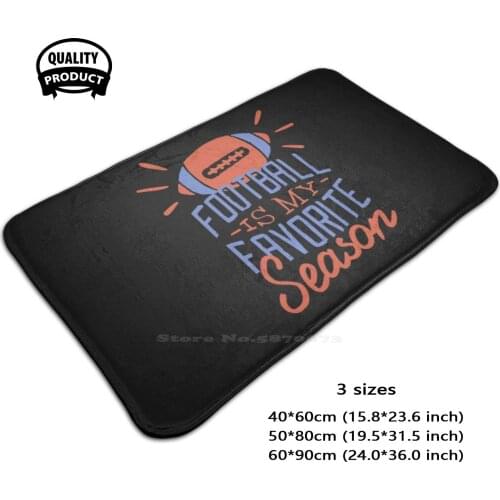 Football Is My Favorite Season Door Mat Foot Pad Home Rug Football American Season Quarterback American Football Season